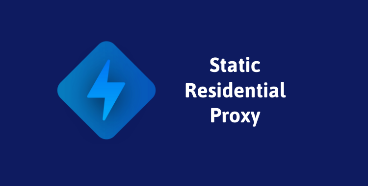 Static Residential Proxy