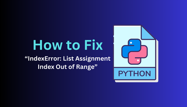 IndexError: list assignment index out of range